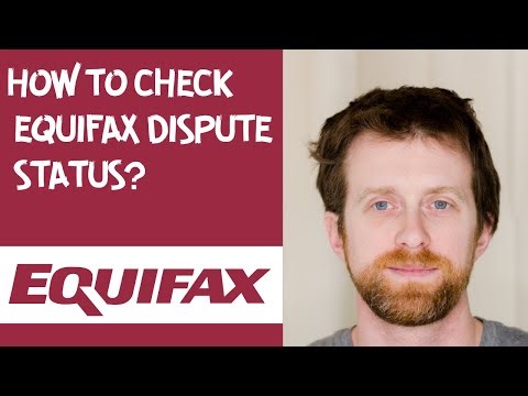 How to check Equifax dispute status?