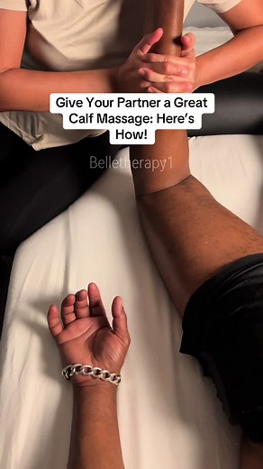 Relaxing Calf Massage Techniques for Your Partner