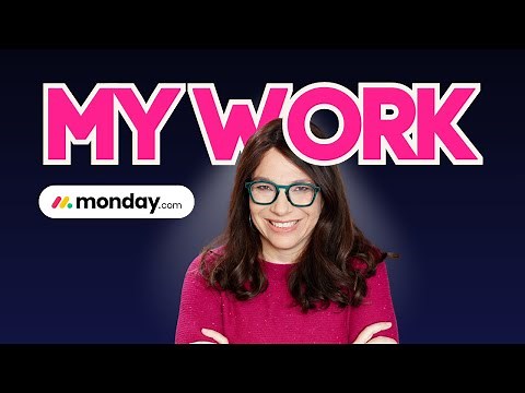How to Use monday.com My Work