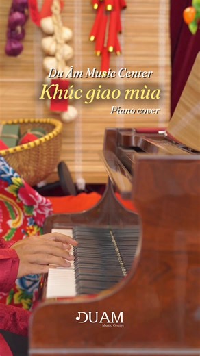 KHÚC GIAO MÙA - Piano Cover Rộn Ràng Ngày Tết