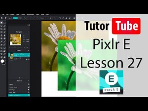 Mind Luster - Learn Pixlr E Tutorial Lesson 27 Eraser