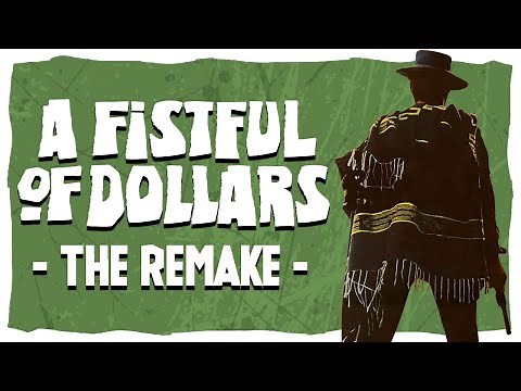 A Fistful Of Dollars 2025 Remake EXPLAINED