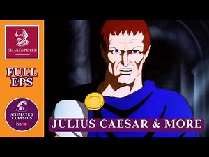 Shakespeare Animated Classics | Julius Caesar, The Winters Tale and As You Like It