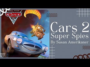 🏎️ Cars 2 Super Spies 🏎️ Disney Stories for Kids Read Aloud [ READ ALONG VIDEO ]