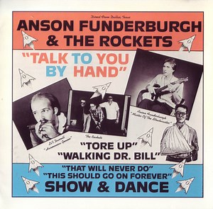 Anson Funderburgh & The Rockets - Talk To You By Hand