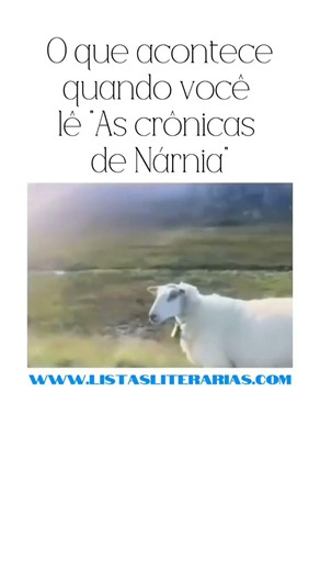 O que acontece quando você lê "As crônicas de Nárnia"