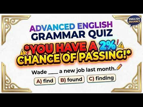 Advanced English Grammar Quiz | You Have a 2% Chance of Passing! 🎓