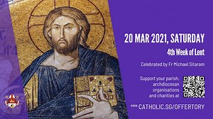 Catholic Online Mass 20th March 2021 Today Live At Singapore - 4th Week of Lent
