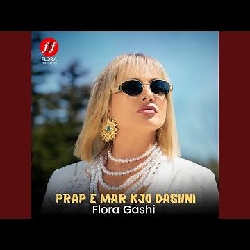 Prap e mar kjo dashni
