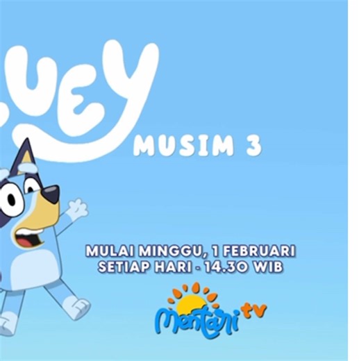 Bluey Musim 3 Tayang Perdana di MentariTV!