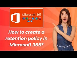 How to create a retention policy in Microsoft 365 ? - Step by Step