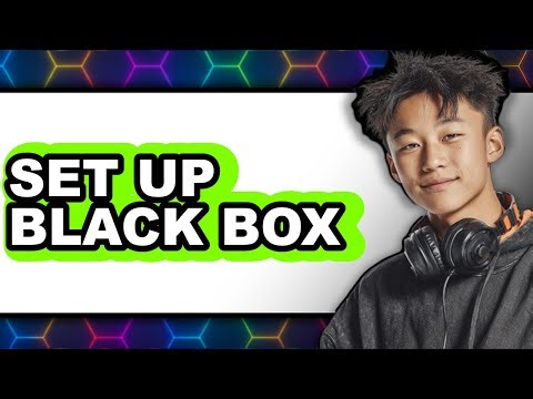 How to Set Up Black Box 2025 (The Only Way)
