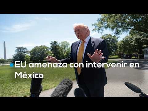 The US issues an ultimatum to Mexico: “Act against the cartels or we will intervene.”