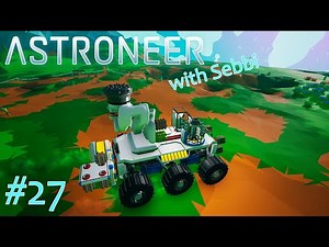 Astroneer - #27 - Experiments with the Large Rover