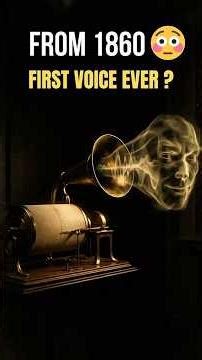 This 1860 Recording Is the First Human Voice Ever😳#history #mystery#facts#shorts#science #trending