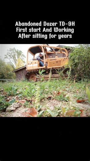 Abandoned Dozer TD-9H first start after sitting for years!#restoration #recovery #willitrun #old #engine #tractor #truck #repair #fyp | Willitrun
