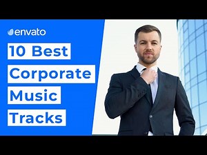 10 Best Corporate Music Tracks
