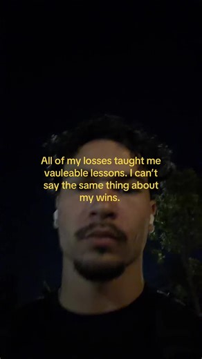 Lessons Learned from Losing in Life