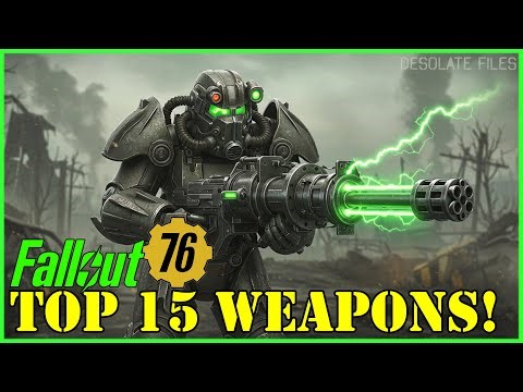 Fallout 76 – Top 15 Deadliest Unique Weapons EXPLAINED
