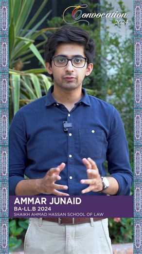 Ammar Junaid, BALL.B ‘24, reflects on his transformative journey at LUMS. #LearningWithoutBorders #BeingLumnite | LUMS