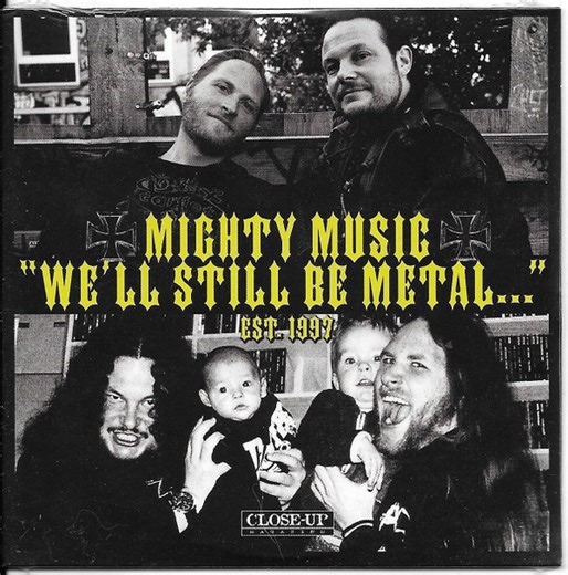Various - Mighty Music "We'll Still Be Metal..." Est 1997