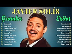 Javier Solis Boleros Del Alma | Sus Éxitos Inmortales (2024) | Javier Solis 30 Grandes Éxitos Mix