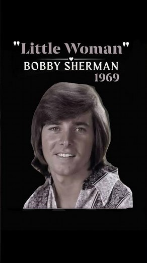"Little Woman" 1969~Bobby Sherman #Sunday60s #60s #bobbysherman