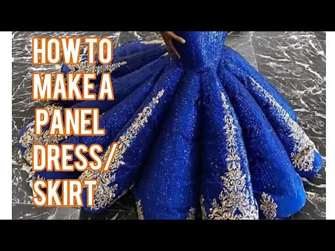 How to make a panel dress/gown/skirt