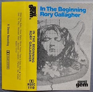 Rory Gallagher - In The Beginning - An Early Taste Of Rory Gallagher