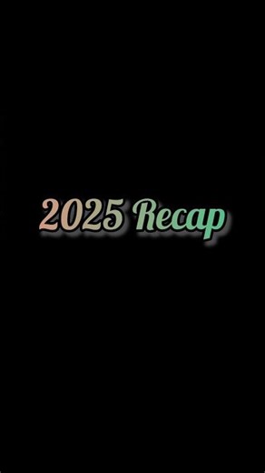 2025 Recap