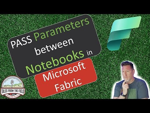 How to PASS PARAMETERS between Notebooks & Pipelines to Child Notebooks in Microsoft Fabric