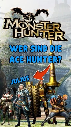 Who are the Ace Hunters?! Julius the STRONGEST Hunter | Monster Hunter