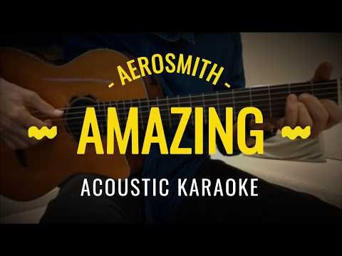 Amazing – Acoustic Karaoke with Lyrics (Aerosmith)