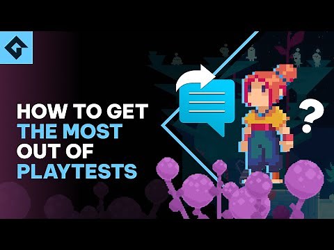 How to Playtest Your Game the Right Way