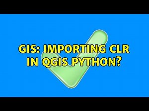 GIS: Importing CLR in QGIS python?