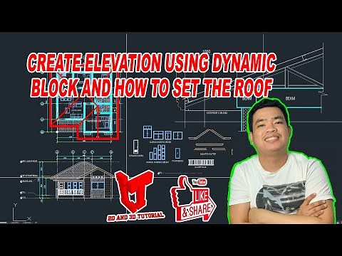 CREATE ELEVATION USING DYNAMIC BLOCK AND HOW TO SET THE ROOF