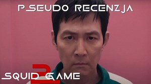 Wrażenia: Squid Game: Sezon 2 (2024) - Netflix