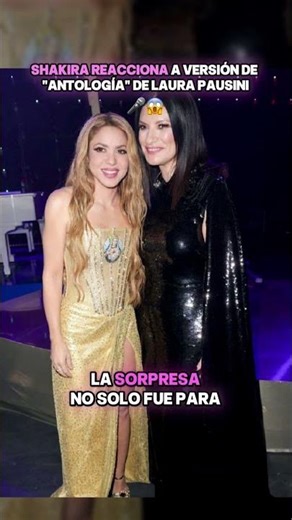 SHAKIRA REACTS TO LAURA'S ANTHOLOGY VERSION