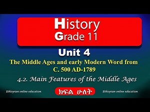 Grade 11 history unit 4 part 2 | The Middle Ages and early Modern World from C. 500 AD - 1789