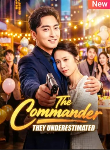 The Commander They Underestimated Full