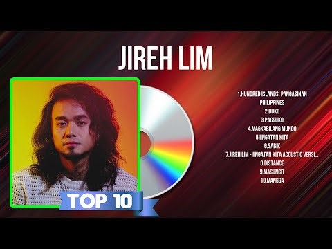 Jireh Lim Greatest Hits ~ OPM Music ~ Top 10 Hits of All Time