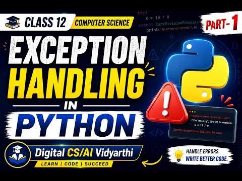 EXCEPTION HANDLING IN PYTHON | CLASS XII CBSE COMPUTER SCIENCE (083) | #DIGITALCS/AIVIDYARTHI