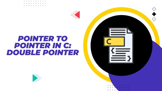 Pointer to Pointer in C: Double Pointer