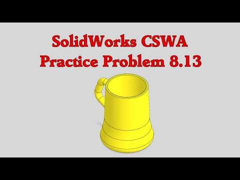 SolidWorks CSWA Practice Problem 8.13