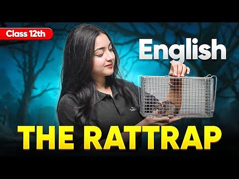 The Rattrap Class 12th English Chapter-4 Short Summary With Important Questons | Magnollia Ma'am