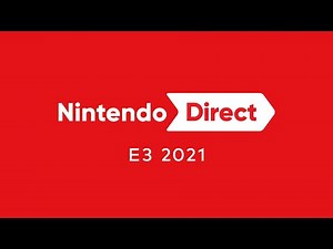 Nintendo Direct | E3 2021