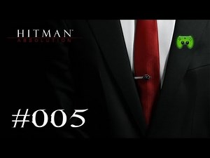 Let's Play Hitman Absolution #005 [Deutsch] [HD] - Ganz ruhig, Hardi!