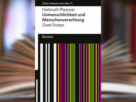 "Unmenschlichkeit und Menschenverachtung" von Helmuth Plessner