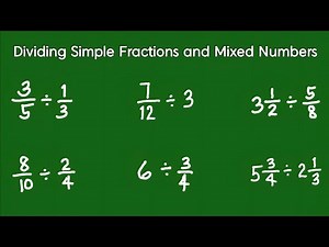 DIVIDING FRACTIONS AND MIXED NUMBERS