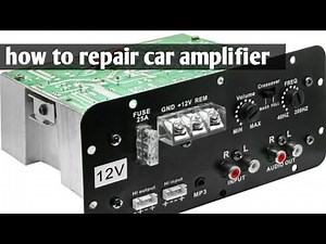 how to repair car amplifier//car amplifier details